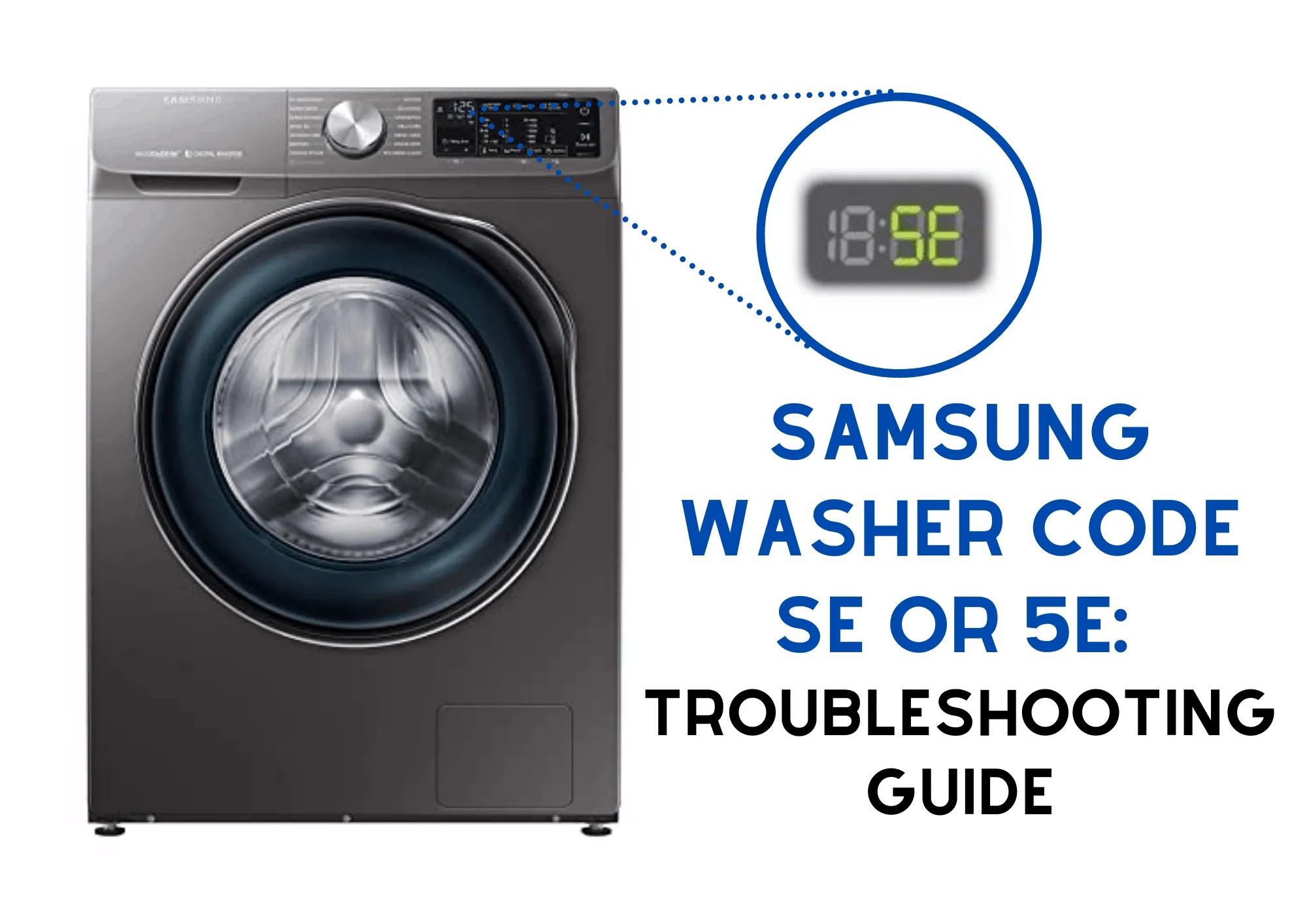 Samsung Washer Code SE Or 5E Troubleshooting Guide How To Fix It