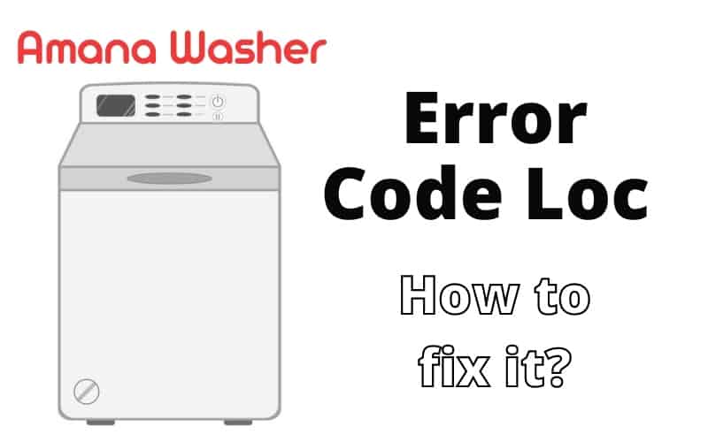 Amana Washer Loc code easy fix in 3 seconds How To Fix It
