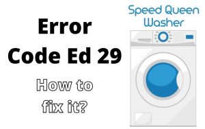 Speed Queen Wash And Rinse Lights Flashing? 12 Easy Checks