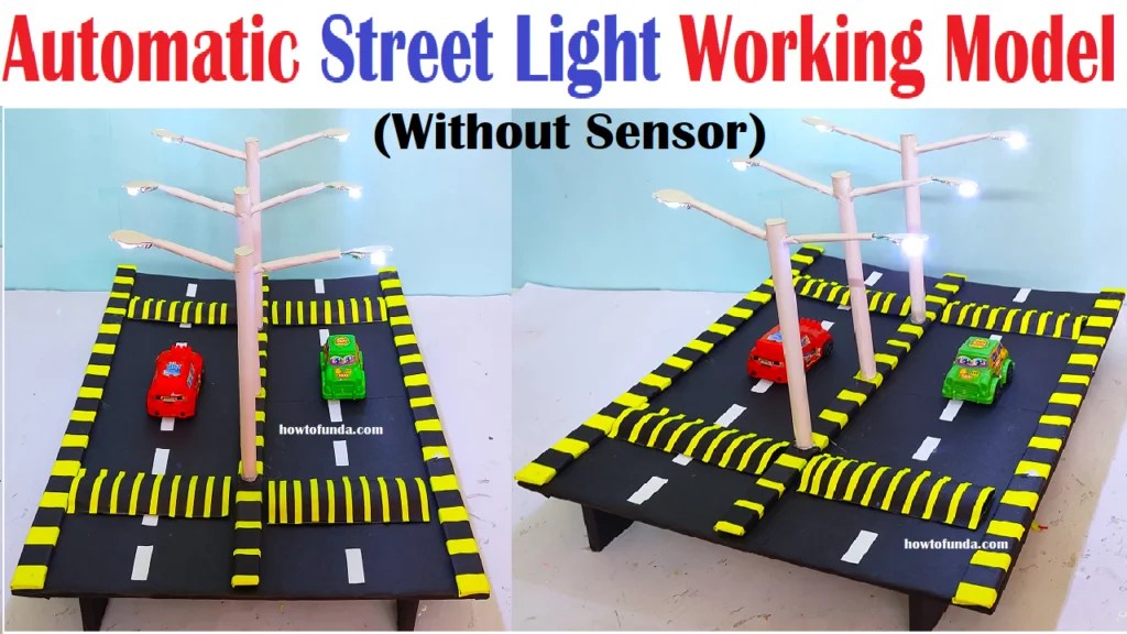 automatic street light working model science project exhibition with