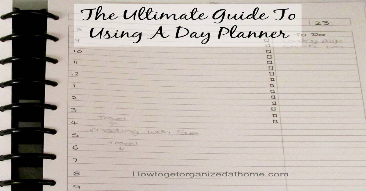 Using A Day Planner How To Get Organized At Home