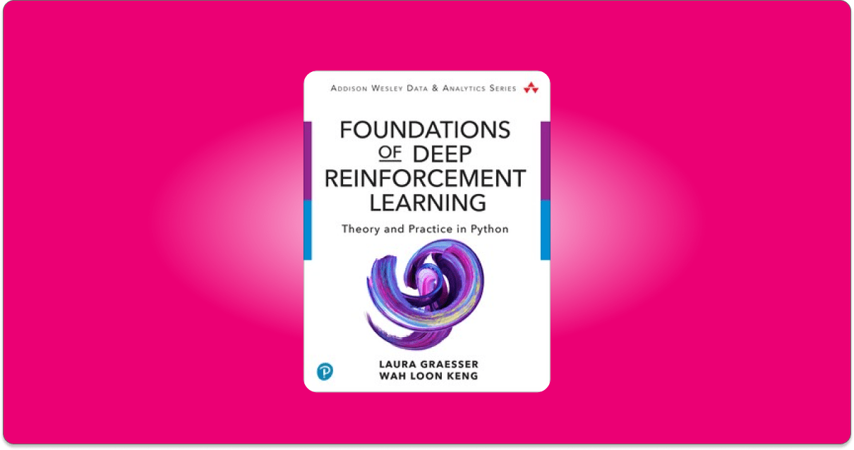 Foundations of Deep Reinforcement Learning A review How to Learn