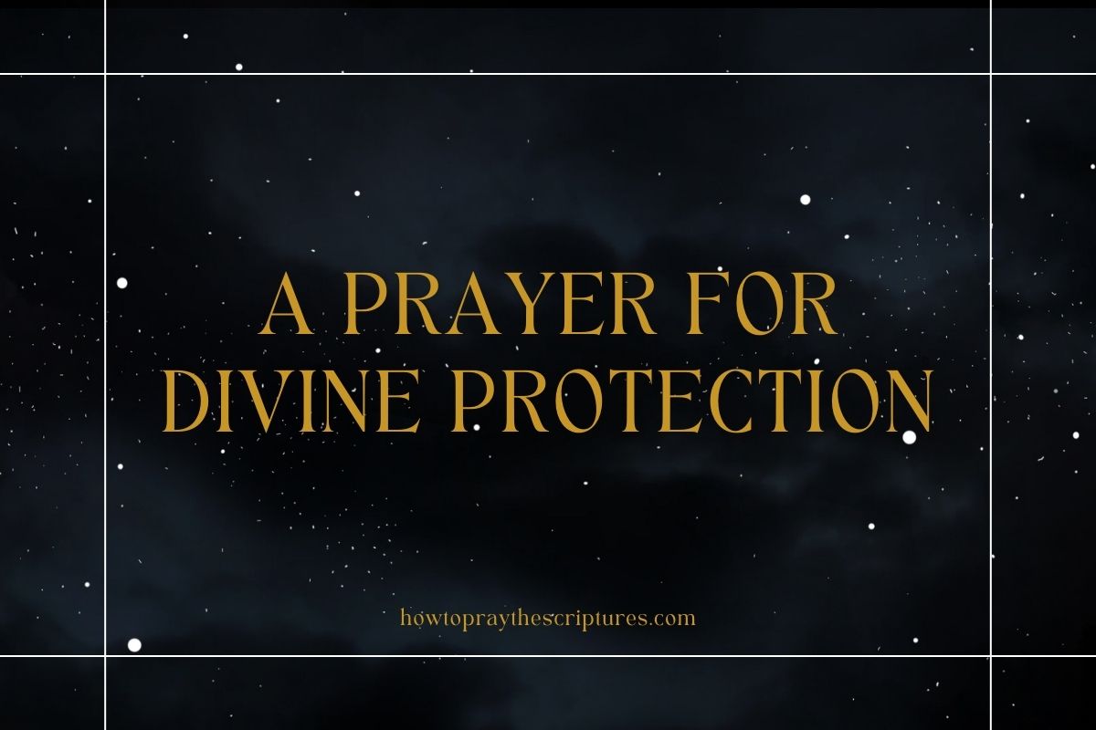 A Prayer for Divine Protection