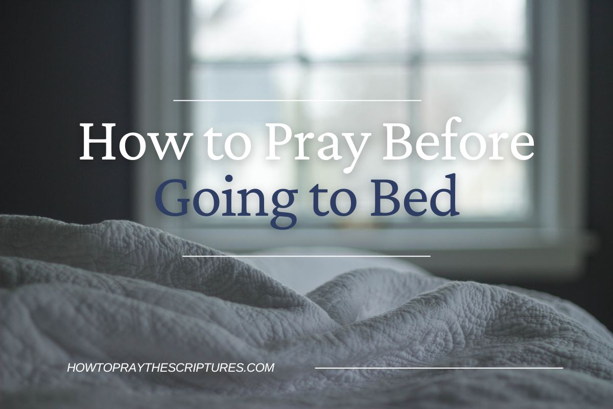 How To Pray Before Going To Bed