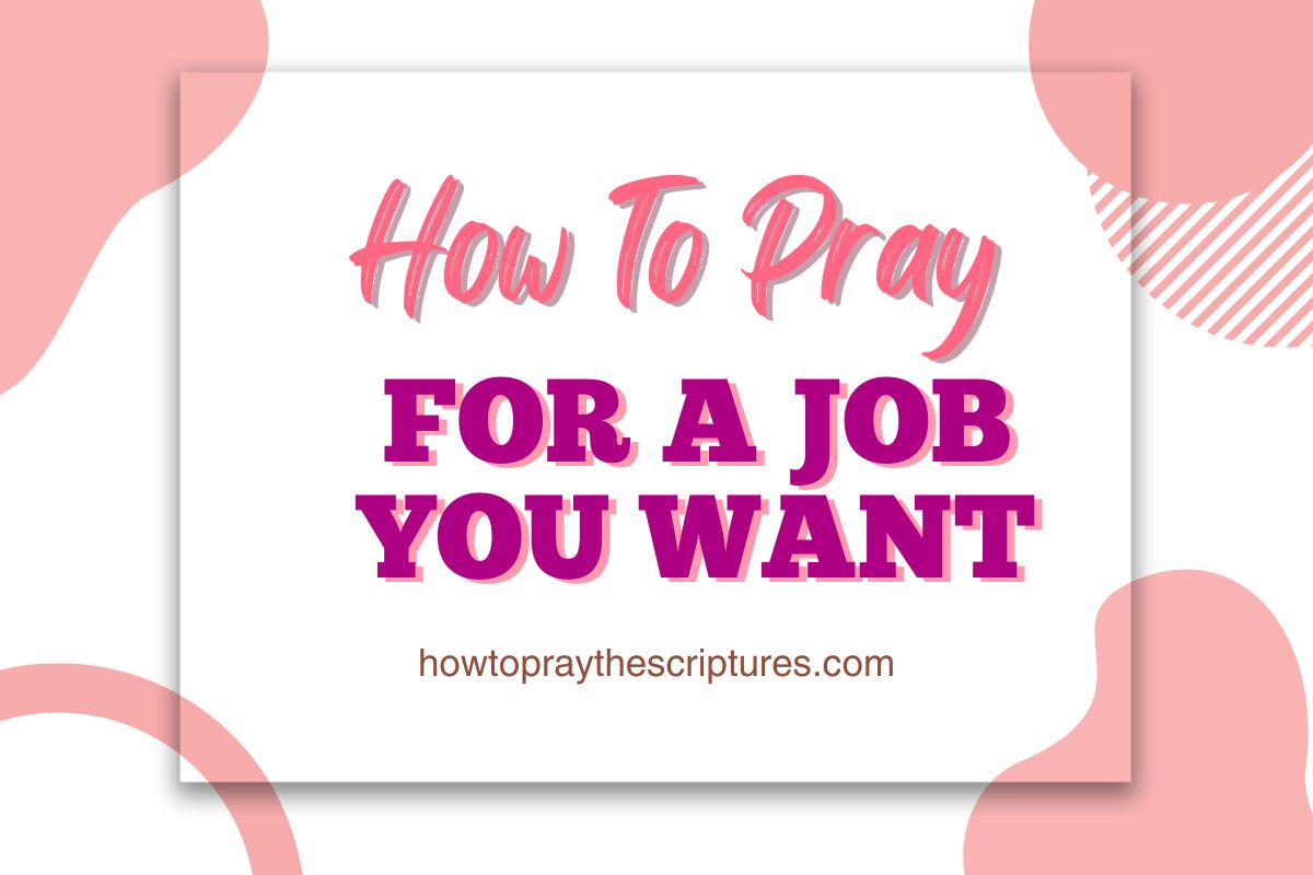 How To Pray For A Job You Want