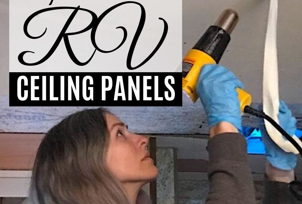 7 Best Materials to Replace RV Ceiling Panels RVBlogger How to