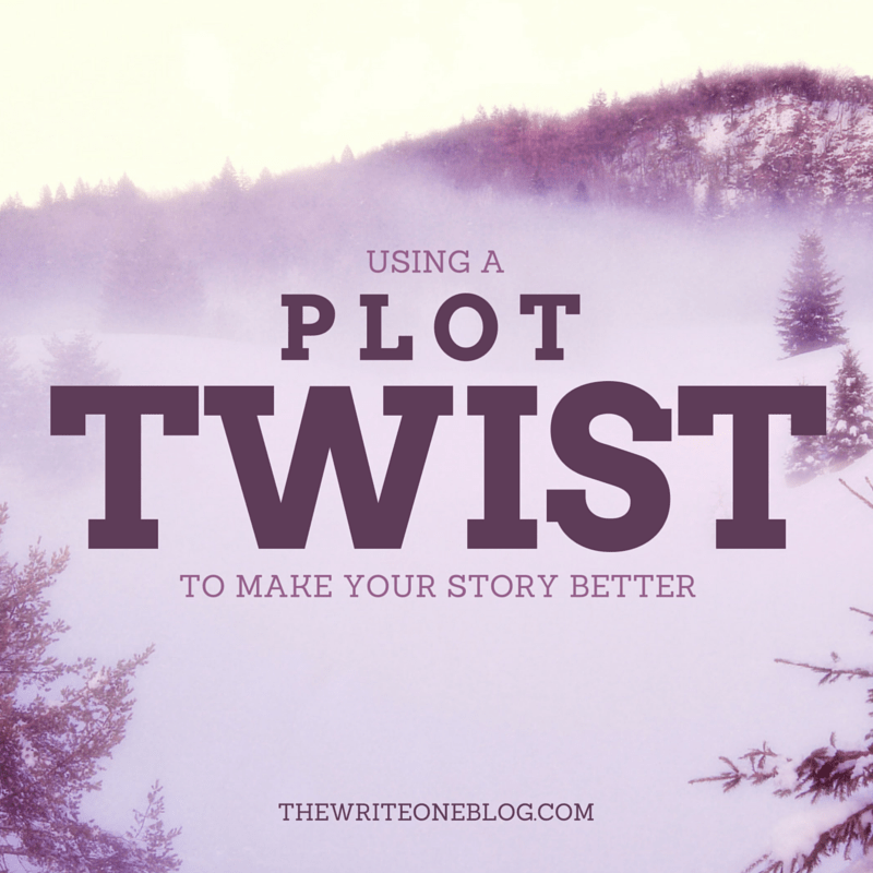 Using a Plot Twist to Make Your Story Better