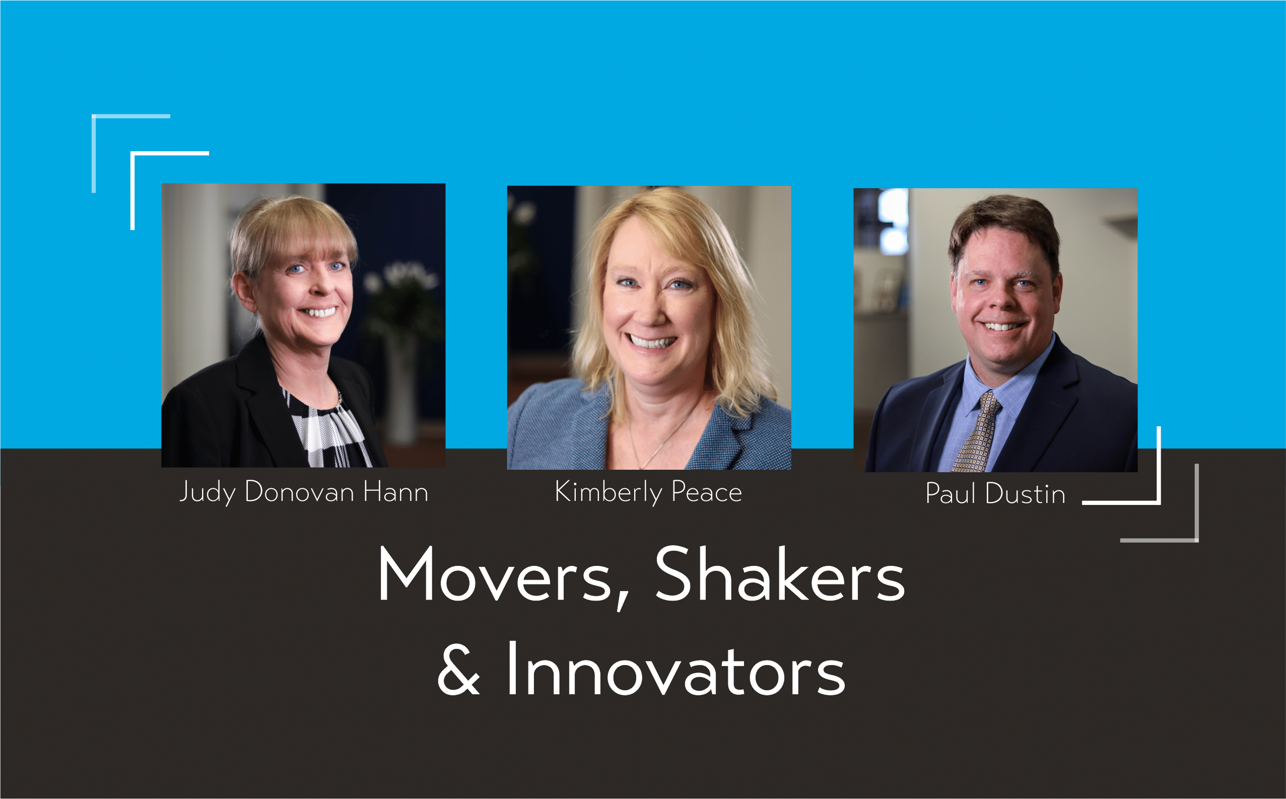 Movers, Shakers & Innovators Congratulations to our Q4 Winners