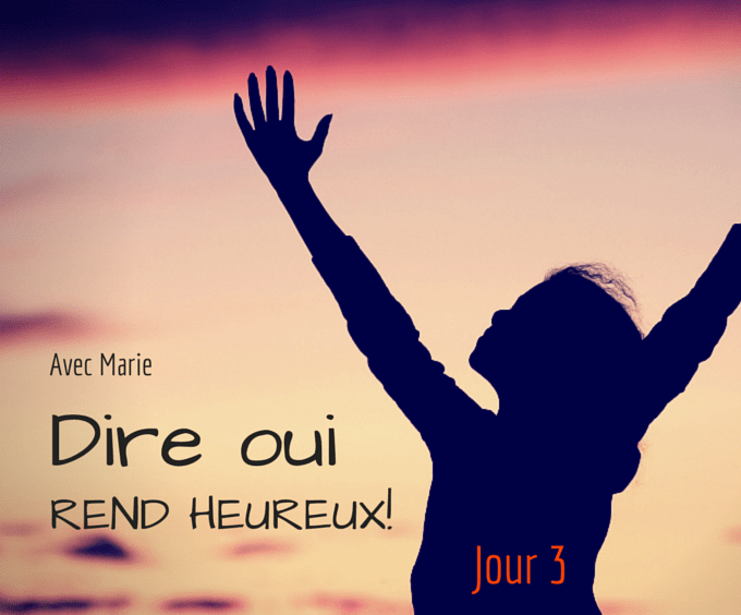 Jour 3 dire oui rend heureux! Hozana