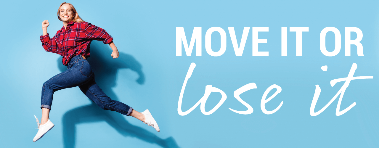 MOVE it or LOSE it! HealthQuest Physical Therapy