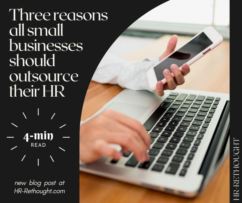 Three Reasons All Small Businesses Should Outsource Their HR HRRethought