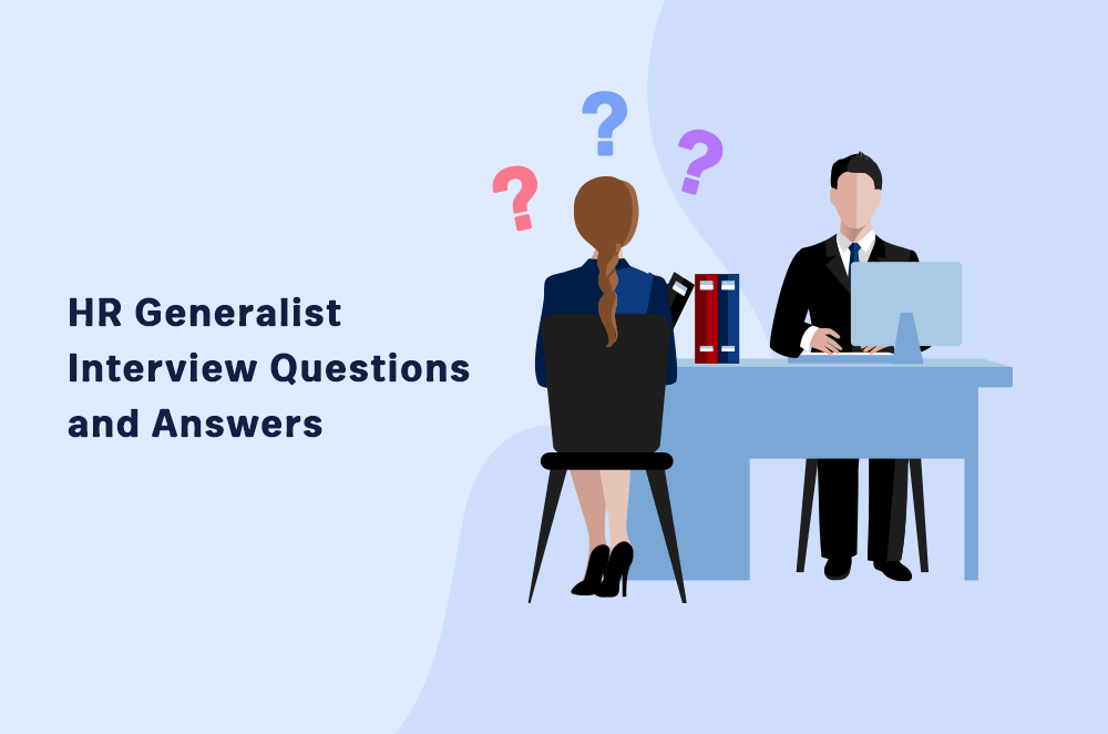 8 Common HR Generalist Interview Questions and Answers HR University