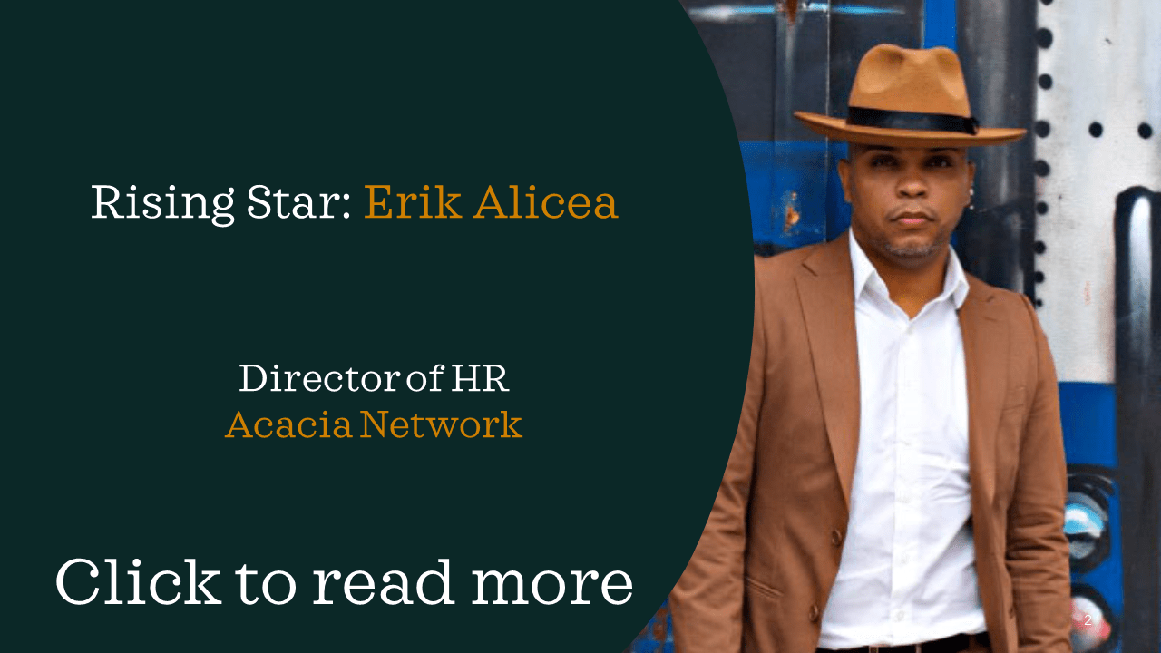 HR rising star Erik Alicea Acacia Network