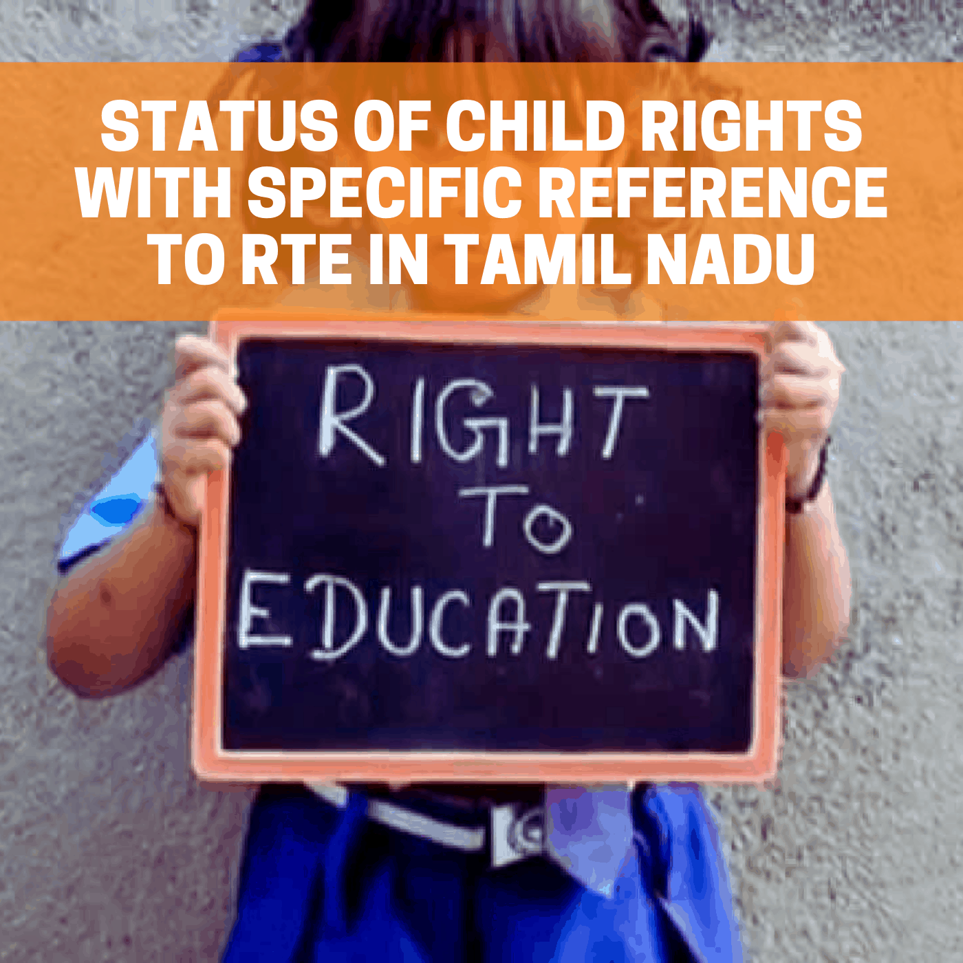 Factsheet Status of child rights with specific reference to RtE in
