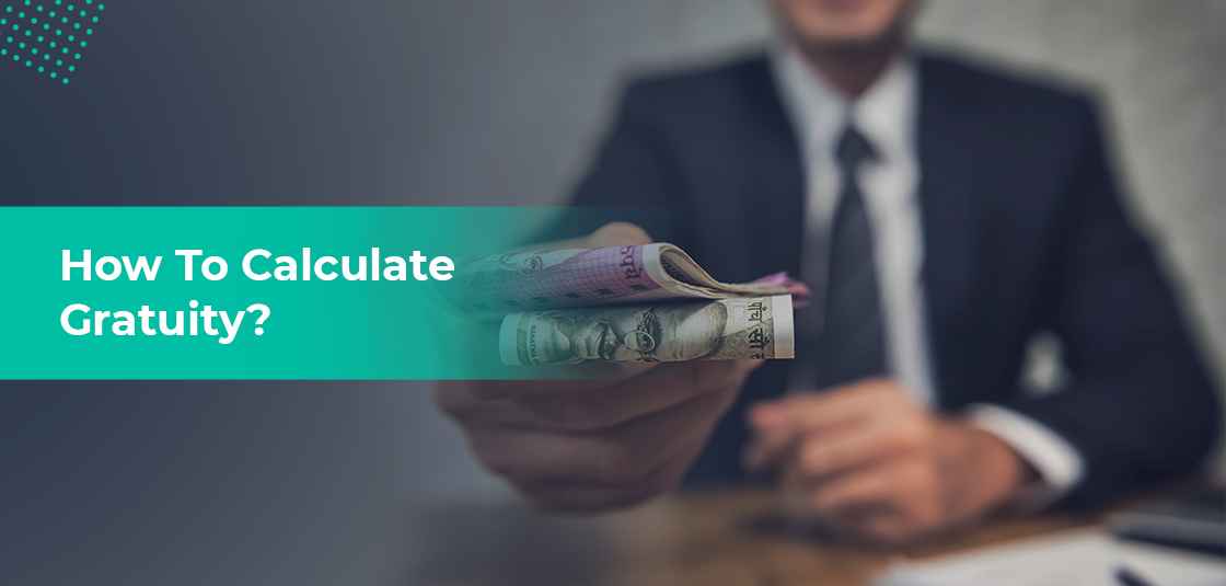 Gratuity Calculator Online, Gratuity Calculation Formula HROne