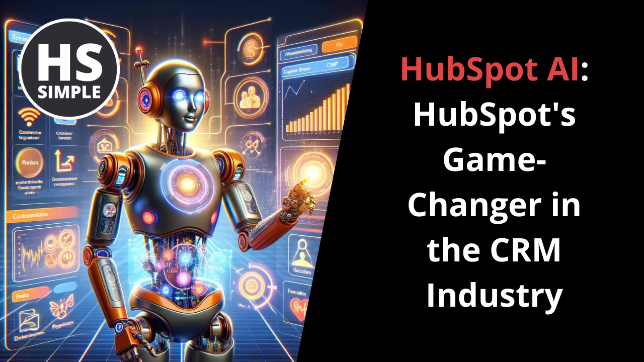 HubSpot AI HubSpot's GameChanger in the CRM Industry