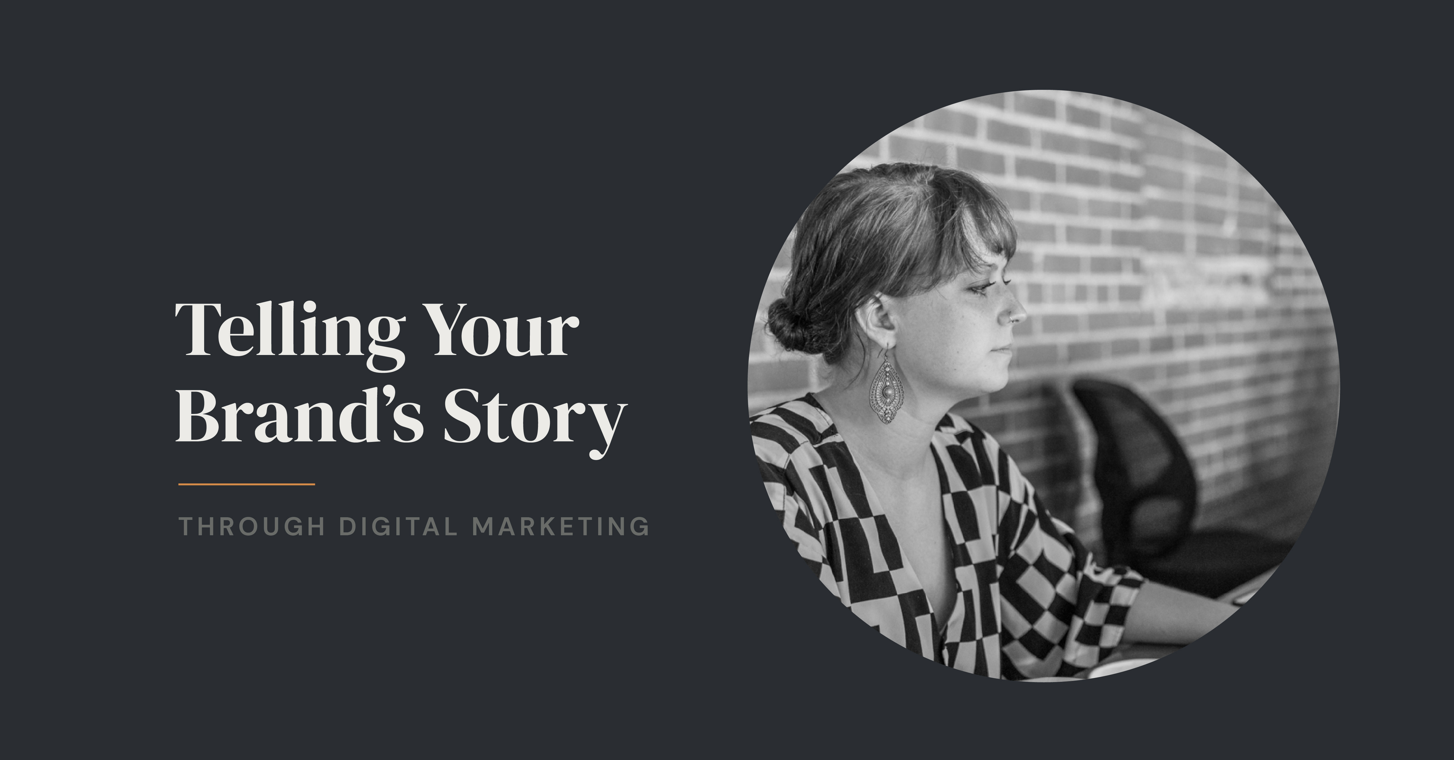 Telling Your Brand's Story Through Digital Marketing EBook