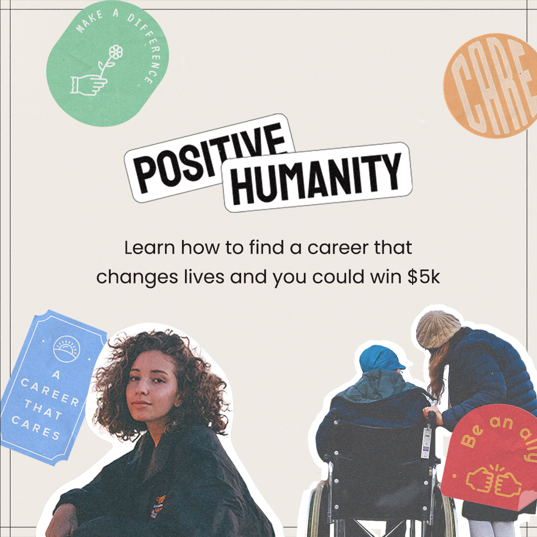 Positive Humanity encouraging young people to consider human services