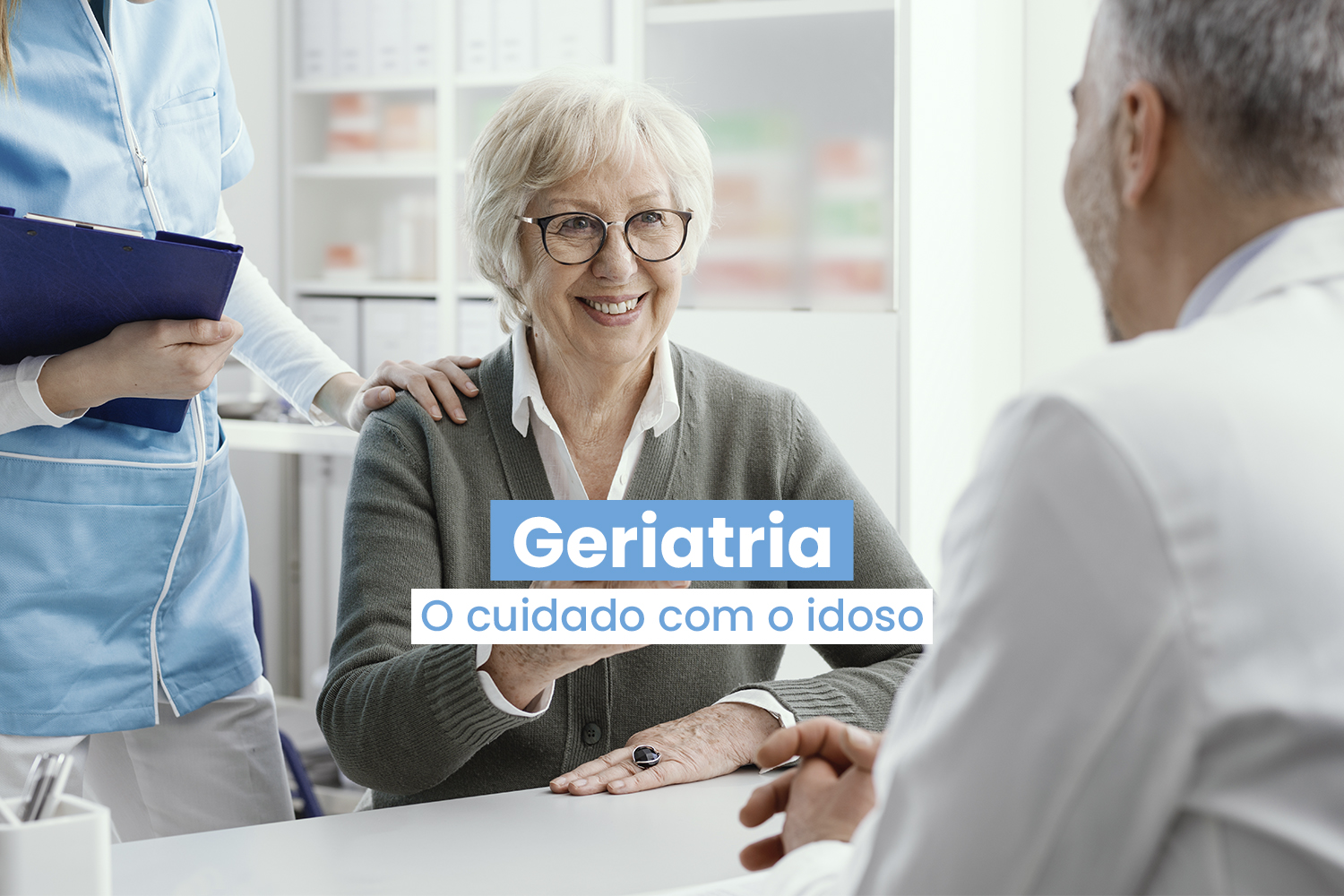 Qual a importância de consultar um geriatra? Hospital Santa Virgínia