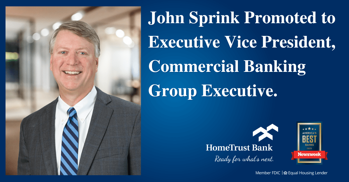 John Sprink Promoted to Executive Vice President of HomeTrust Bank