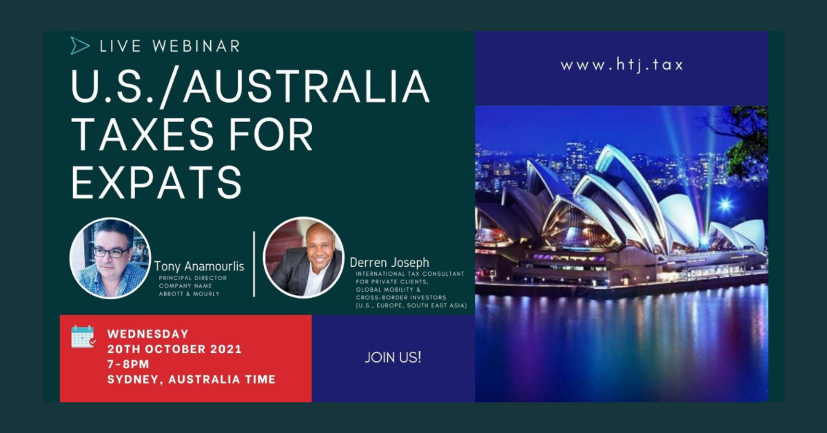 WEBINAR US AUSTRALIA TAXES FOR EXPATS 20th October 2021 HTJ Tax