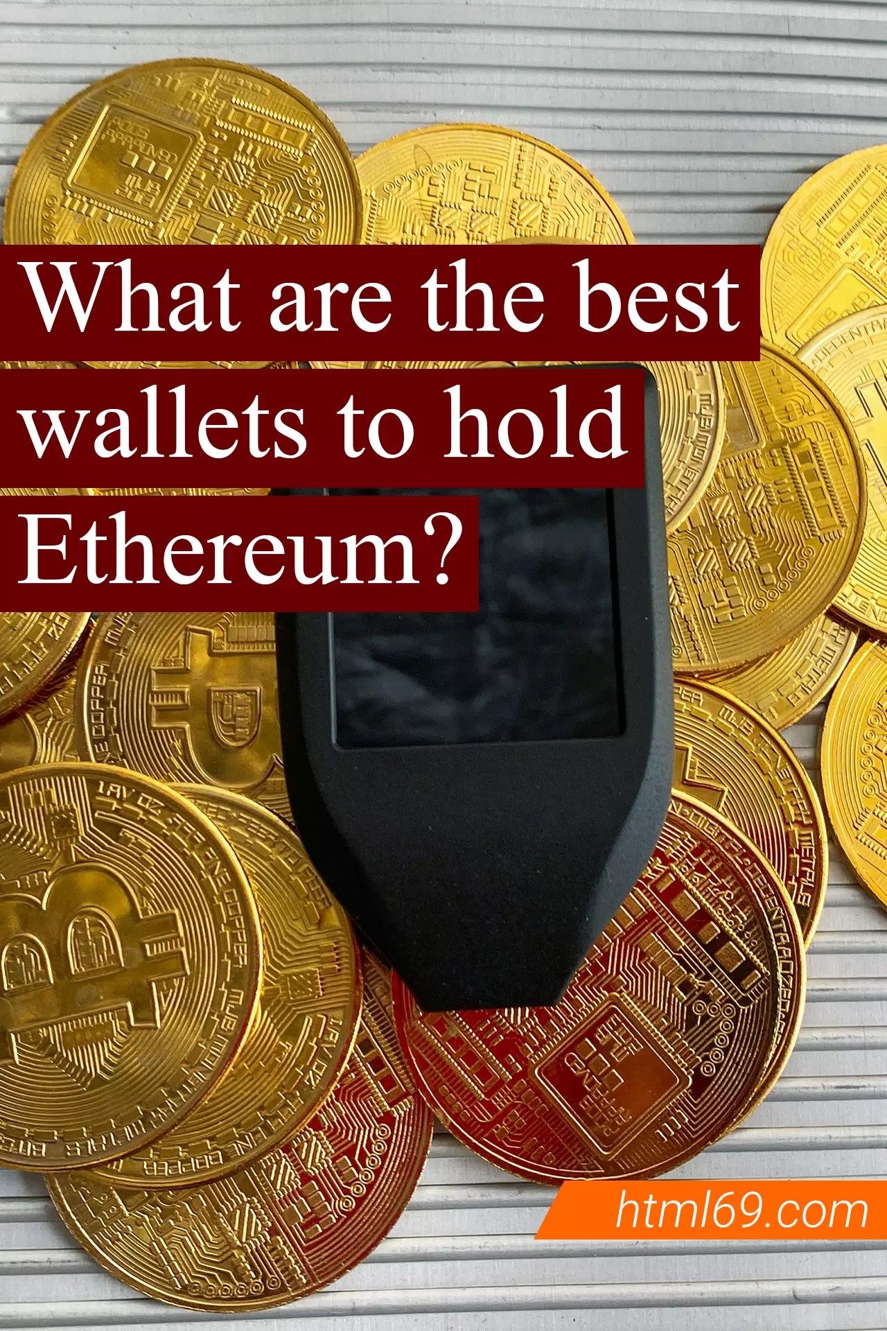 What are the best wallets to hold Ethereum? html69 Cryptocurrency