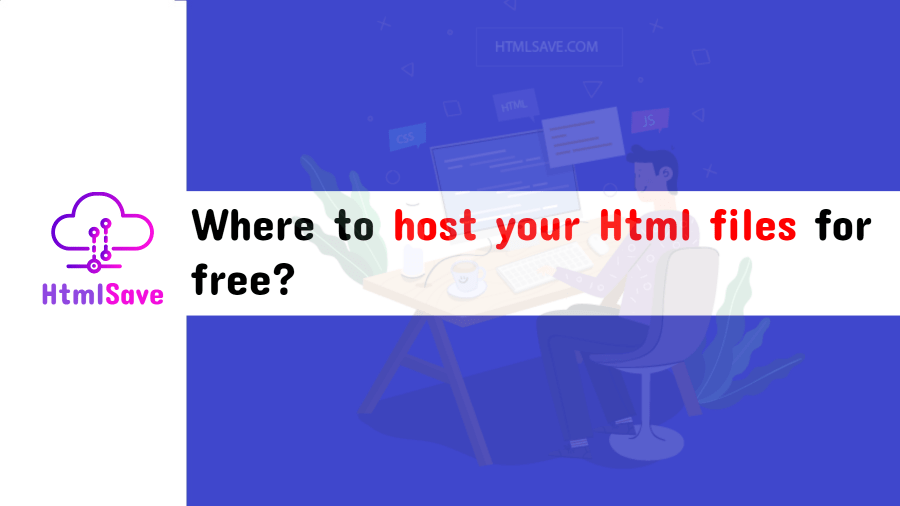 Where to host your Html files for free? HTML Save Blog