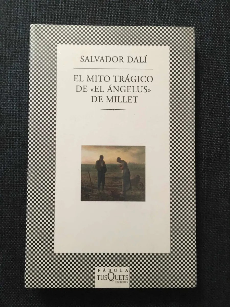 El Mito Tragico de Angelus Millet Salvador Dali Libros Físicos