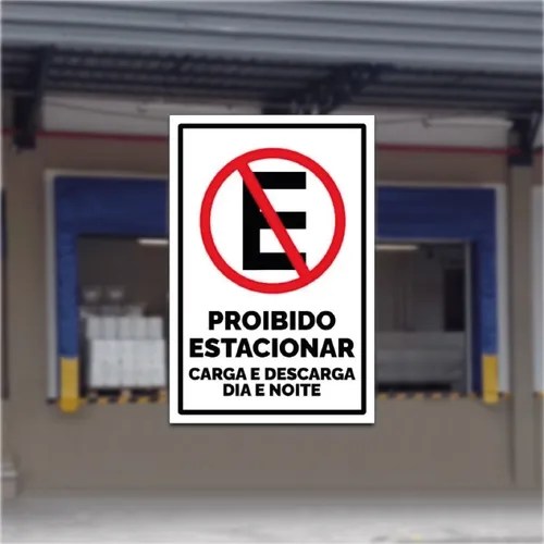 Placa Proibido Estacionar Carga E Descarga Dia E Noite Mebuscar Brasil