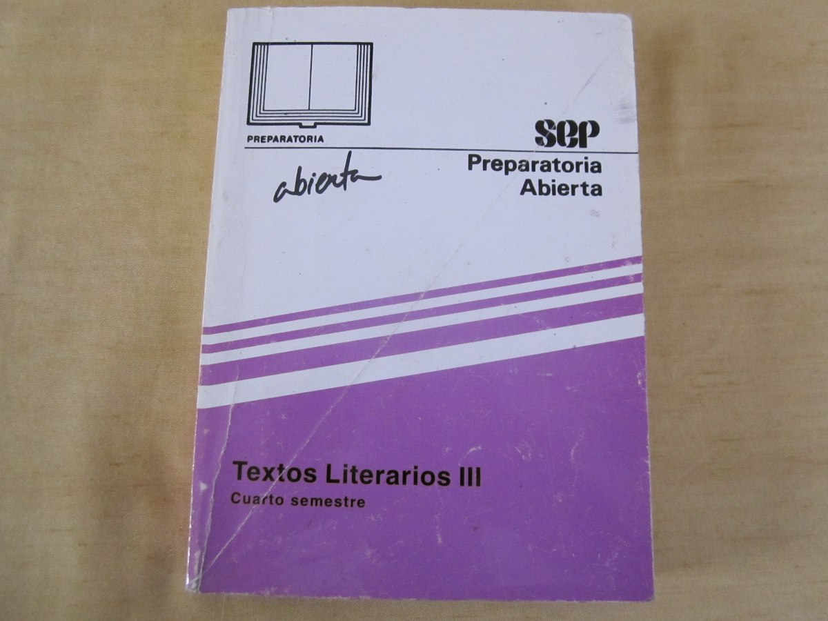 Textos Literarios Iii, Cuarto Semestre, Preparatoria Abierta Mercado