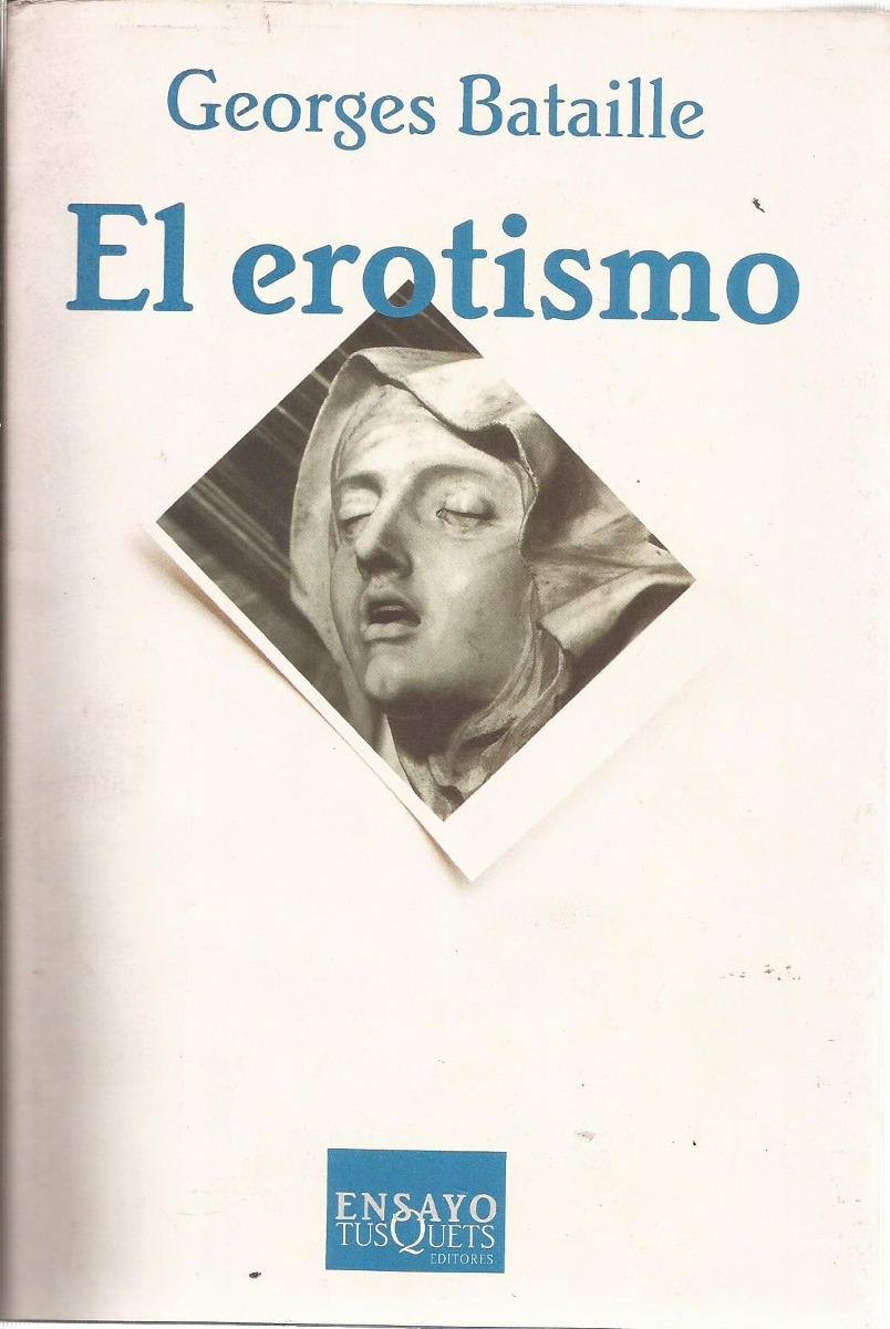 El Erotismo. Bataille. Tusquets Editores. Ensayo. Mercado Libre