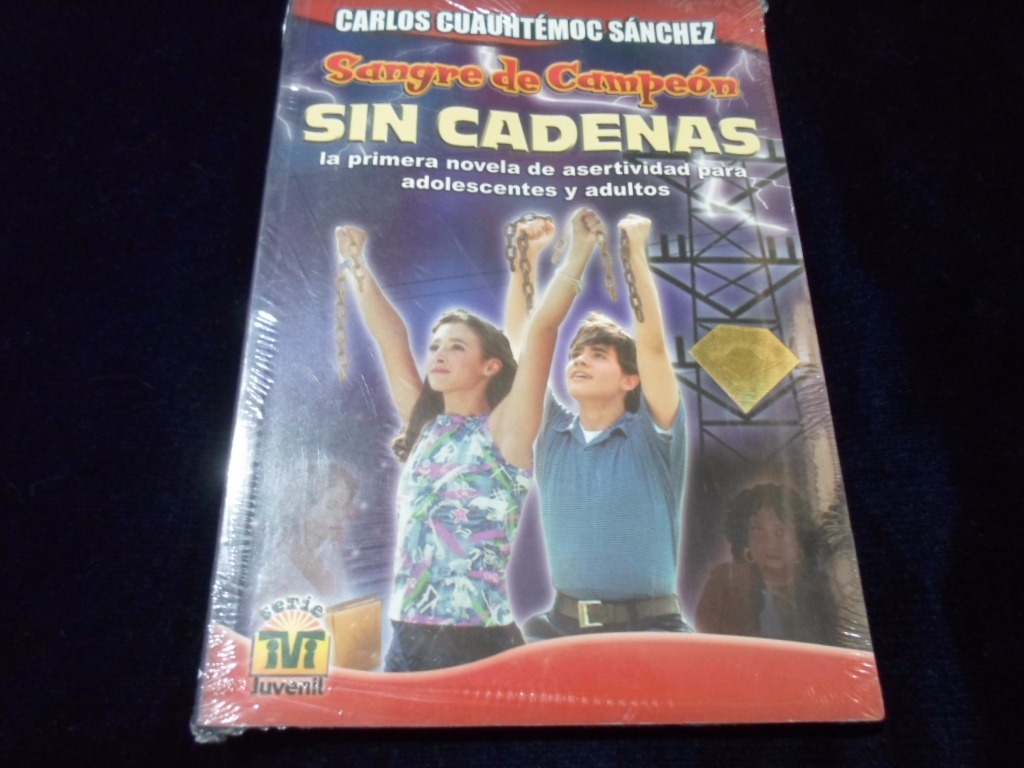 Sin Cadenas Carlos Cuauhtemoc Sanchez Libro Mercado Libre