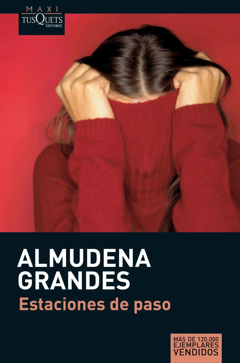 Estaciones De Paso De Almudena Grandes Tusquets Mercado Libre