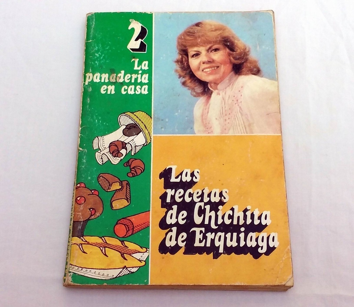 Las Recetas De Chichita De Erquiaga Tomo 2 La Panaderia Mercado Libre