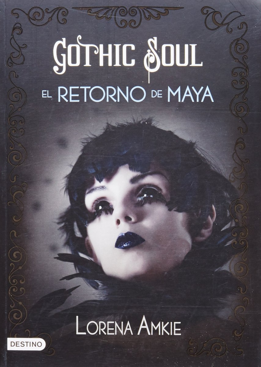Gothic Soul El Retorno De Mayalorena Amkie.(ltc) Mercado Libre