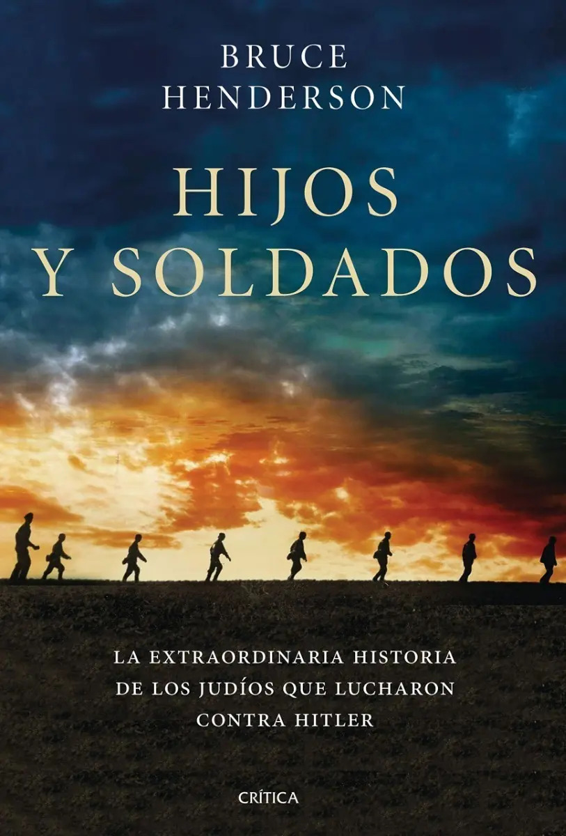 Hijos Y Soldados Bruce Henderson Editorial Crítica Tapa Dura Mercado