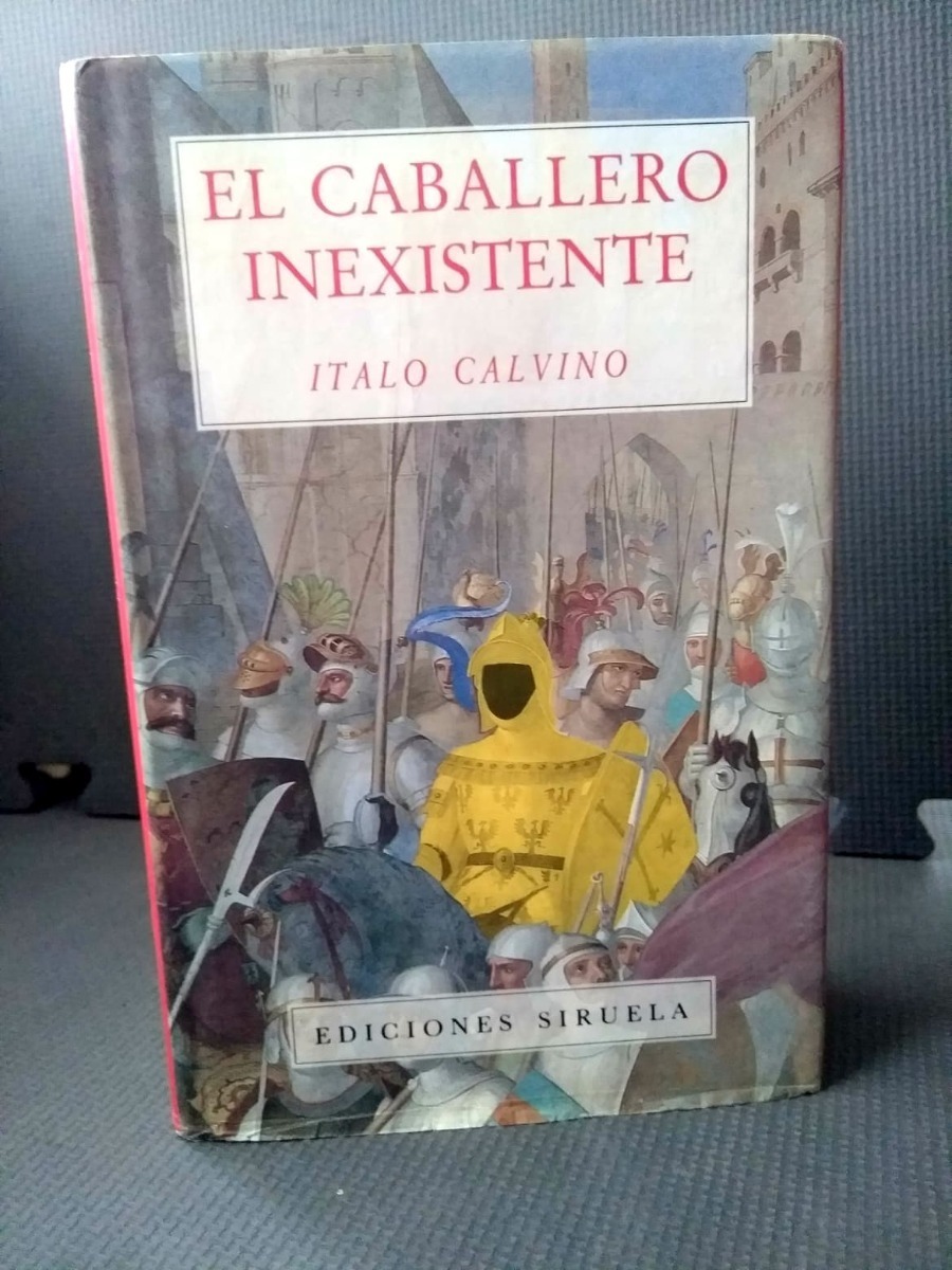 El Caballero Inexistente Italo Calvino Ediciones Siruela Mercado Libre