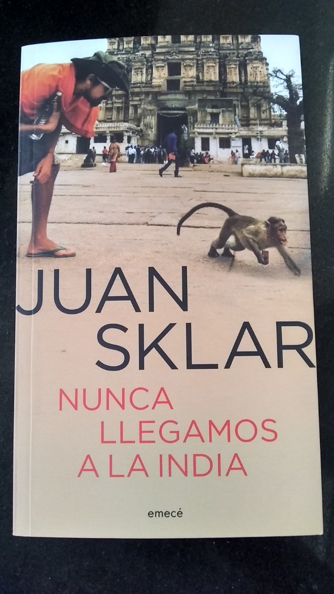 Nunca Llegamos A La India Juan Sklar Mercado Libre