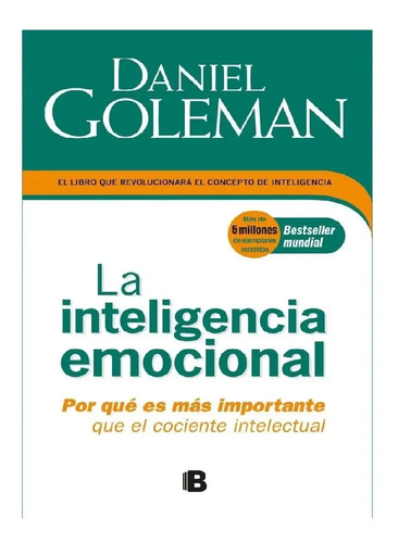 La Inteligencia Emocional - Daniel Goleman - Ed. Vergara | Envío Gratis
