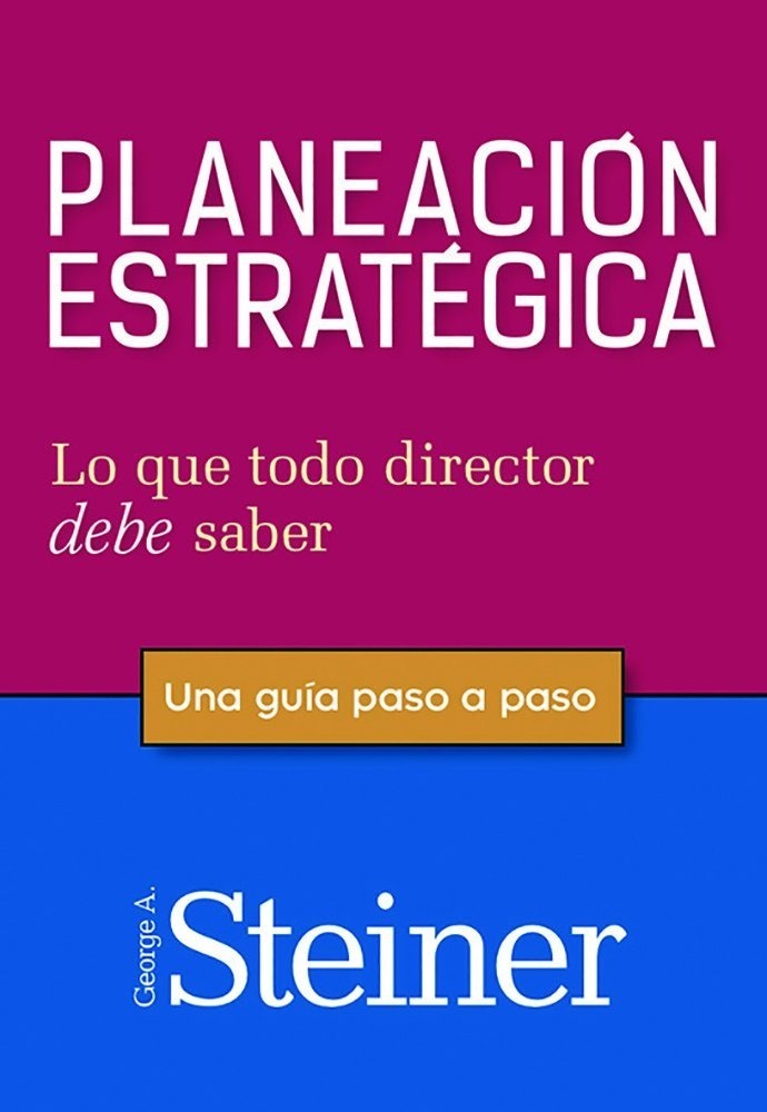 Libro Planeación Estratégica. Lo Que El Director Debe Saber. Envío gratis