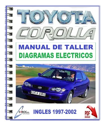 Toyota Corolla 1997-2002 Manual De Taller Servicio Diagramas en venta