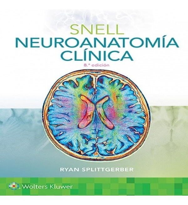Neuroanatomia de snell 7ma edicion pdf gratis armynaa