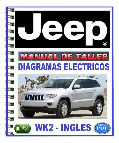 Grand Cherokee 2011 Wk2 Manual Taller Diagramas Eléctricos | MercadoLibre