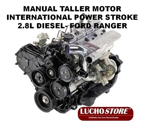 Motor Power Stroke 2.8 Diese Internationa Manual Ford Ranger en venta