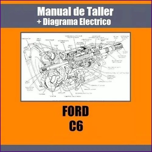 Manual Taller Diagrama Caja Automatica Ford C6 F150 F350 | MercadoLibre