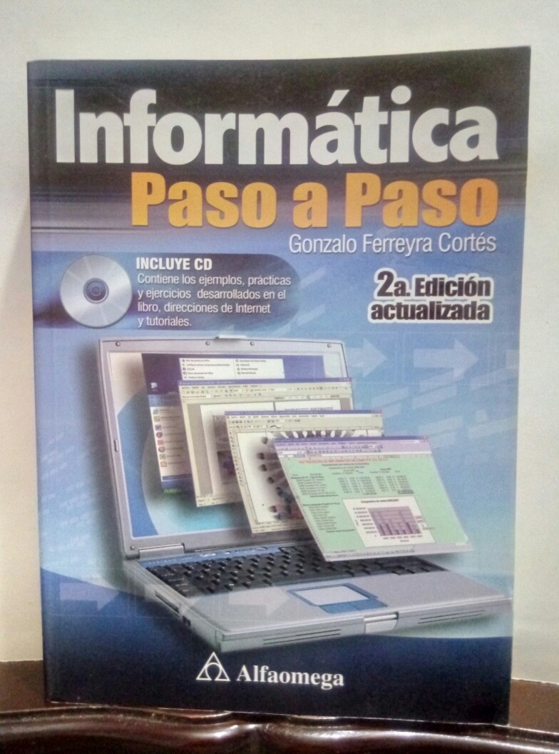 Libro Informática Paso A Paso Ferreyra Cortés Alfaomega C/cd Mercado