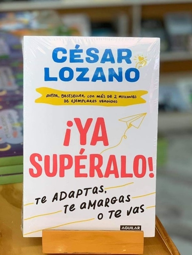 Libro ¡ya Supéralo! Te Adaptas, Te Amargas, O Te Vas Mercado Libre