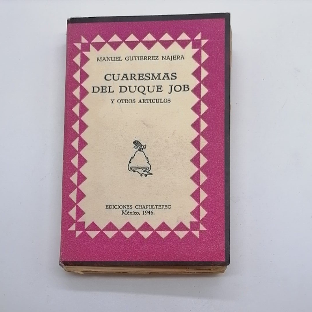 Cuaresmas Del Duque Job, Gutiérrez Nájera, Chapultepec 1946 Mercado Libre