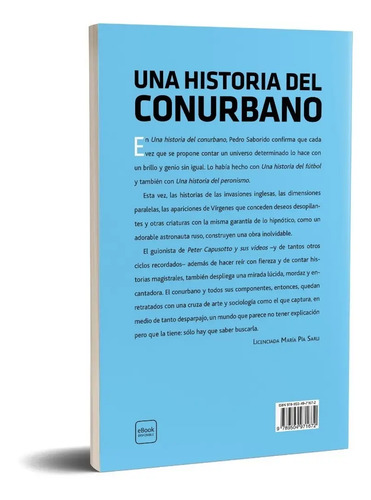 Una Historia Del Conurbano Pedro Saborido - Planeta | Cuotas Sin Interés