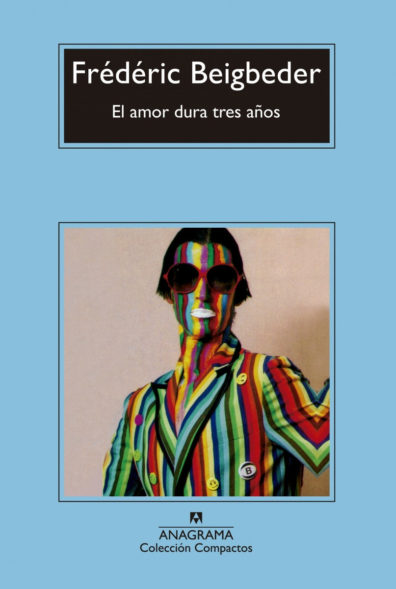 Libro El Amor Dura Tres Años Beigbeder, Frederic Mercado Libre